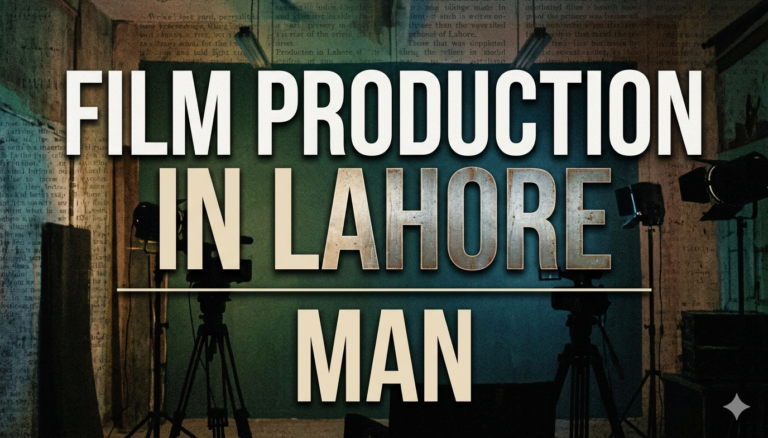 Film Production in Lahore