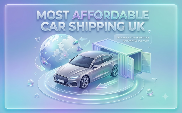 Most Affordable Car Shipping UK